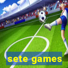 sete games